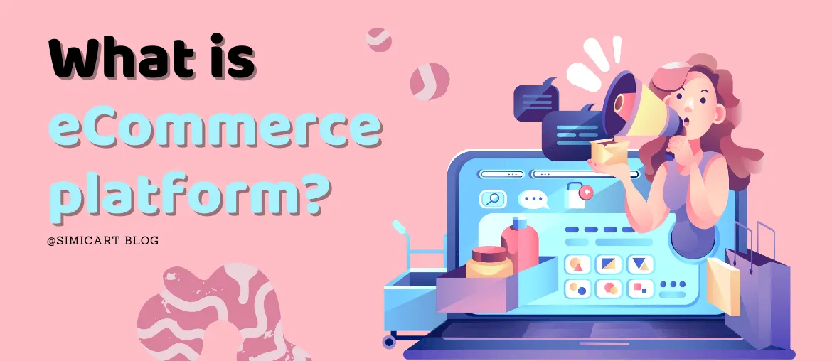 What is eCommerce platform?