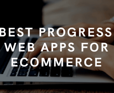 10 best PWA for eCommerce